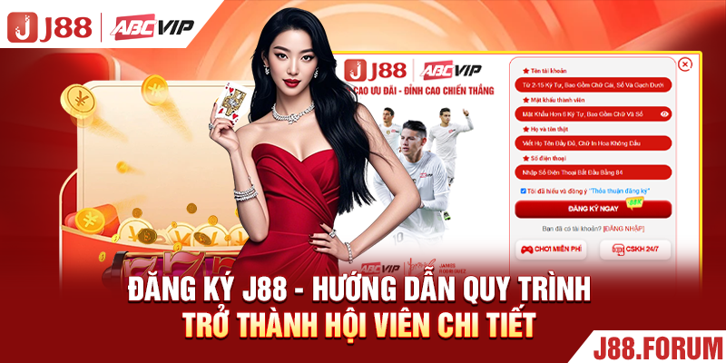 Đăng Ký J88 - Hướng Dẫn Quy Trình Trở Thành Hội Viên Chi Tiết Đăng Ký J88 - Hướng Dẫn Quy Trình Trở Thành Hội Viên Chi Tiết